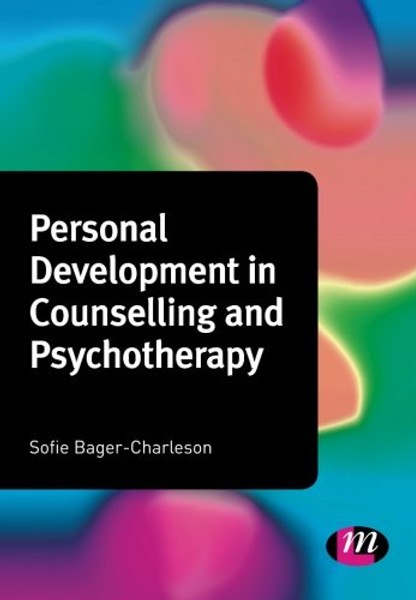 Personal Development in Counselling and Psychotherapy (Counselling and Psychotherapy Practice Series)