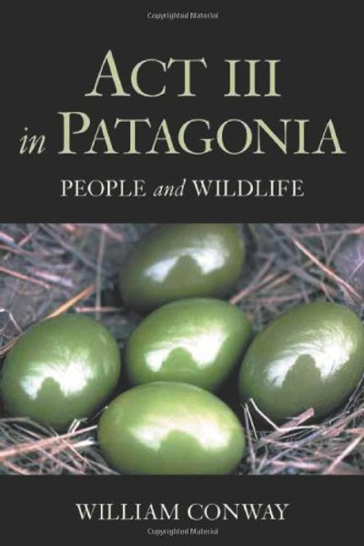 Act III in Patagonia: People and Wildlife