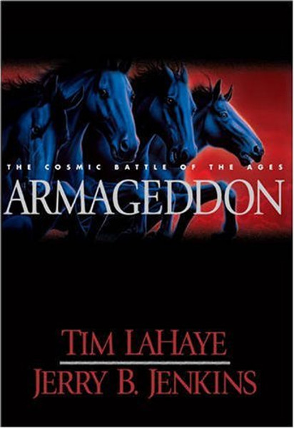 Armageddon: The Cosmic Battle of the Ages (Left Behind #11)