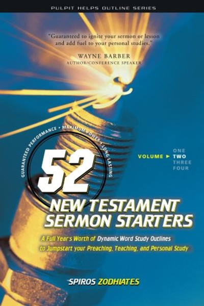 52 New Testament Sermon Starters Book Two (Pulpit Helps Outline Series) (Volume 2)