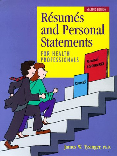 Resumes and Personal Statements for Health Professionals