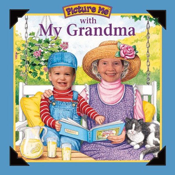 Picture Me with My Grandma