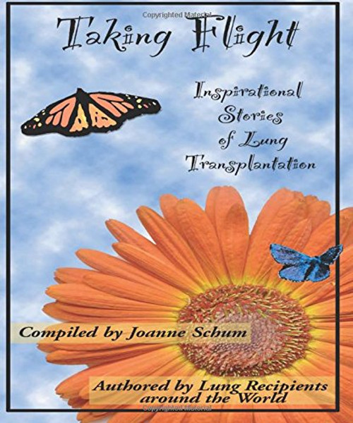 Taking Flight: Inspirational Stories of Lung Transplantation