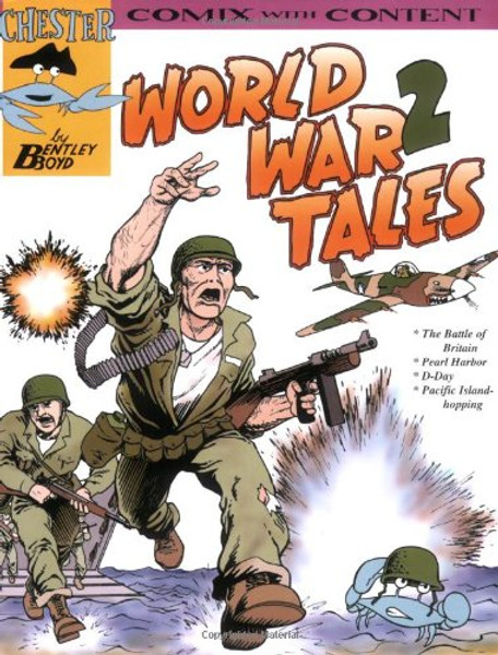 World War 2 Tales (Chester the Crab's Comix With Content)