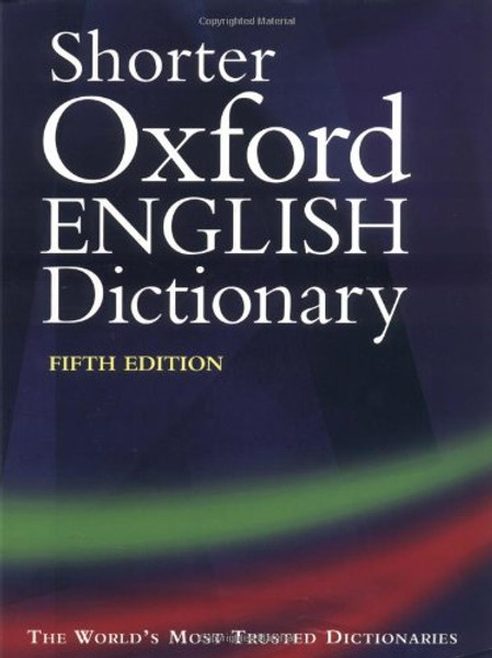 Shorter Oxford English Dictionary, Fifth Edition