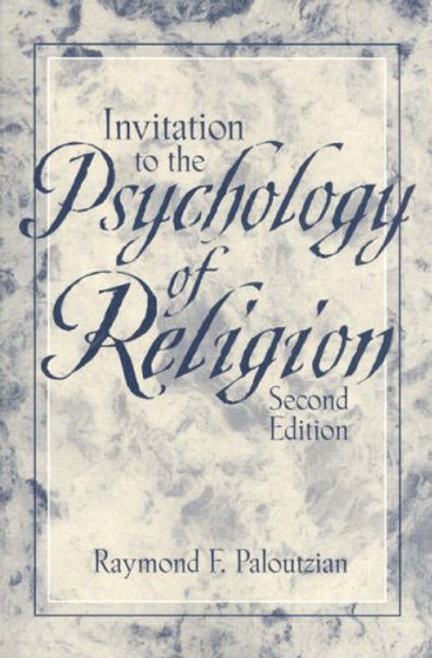 Invitation to the Psychology of Religion (2nd Edition)