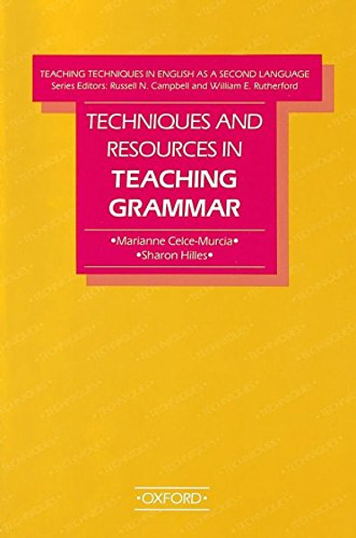 Techniques and Resources in Teaching Grammar (Teaching Techniques in English As a Second Language)