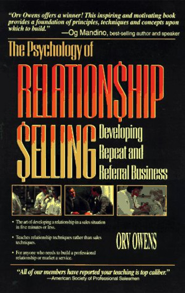 The Psychology of Relationship Selling: Developing Repeat and Referral Business
