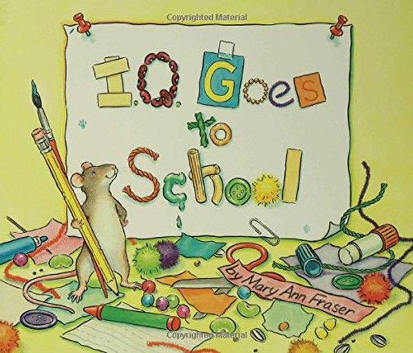 I.Q. Goes to School (An I.Q book)