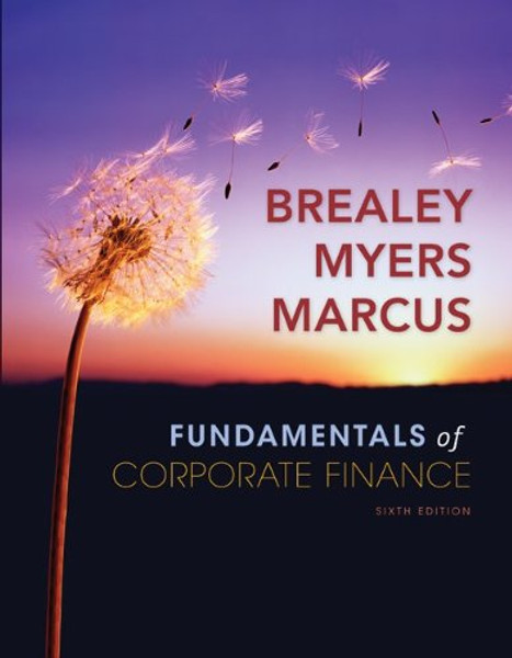 Fundamentals of Corporate Finance (McGraw-Hill/Irwin Series in Finance, Insurance and Real Estate)