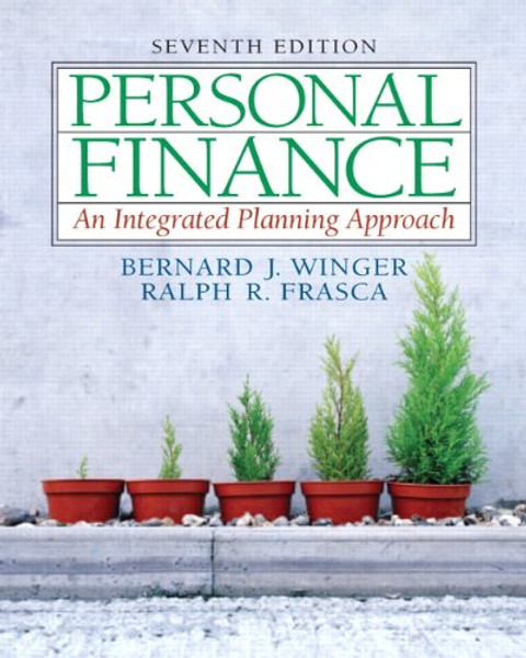 Personal Finance: An Integrated Planning Approach (7th Edition)