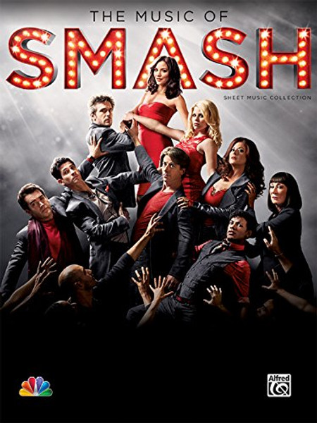 The Music of Smash -- Sheet Music Collection: Piano/Vocal/Chords