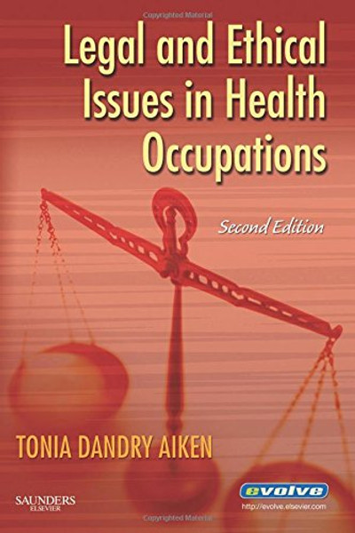 Legal and Ethical Issues in Health Occupations, 2e