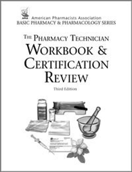 Pharmacy Technician Workbook & Certification Review