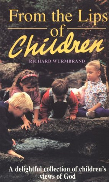 From the Lips of Children (Hodder Christian paperbacks)