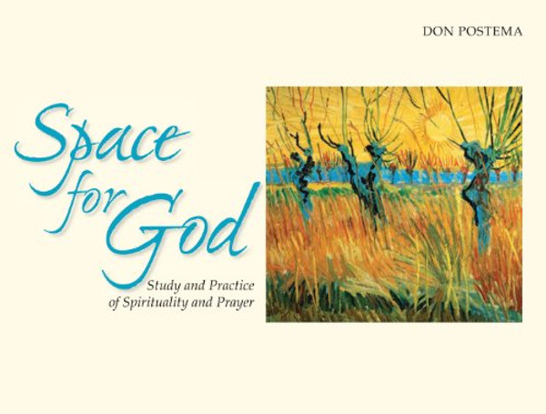 Space for God: Study and Practice of Spirituality and Prayer (Bible Way)
