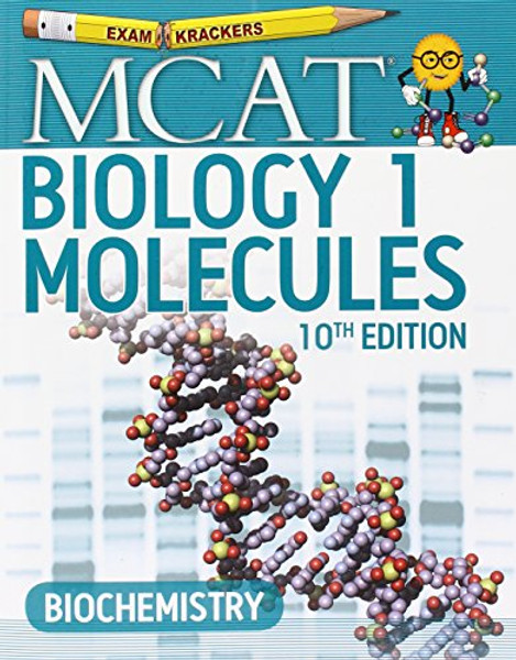 Examkrackers MCAT Biology I: Molecules