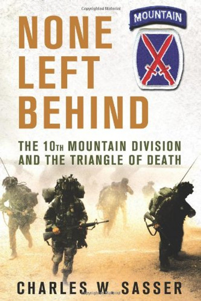 None Left Behind: The 10th Mountain Division and the Triangle of Death