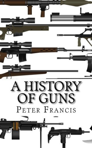 A History of Guns