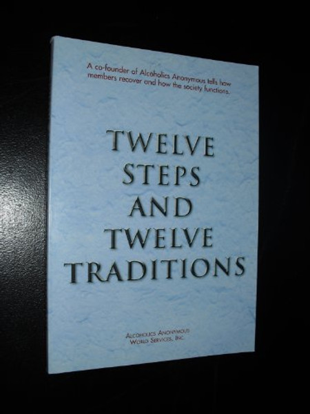 Twelve Steps and Twelve Traditions/B-14