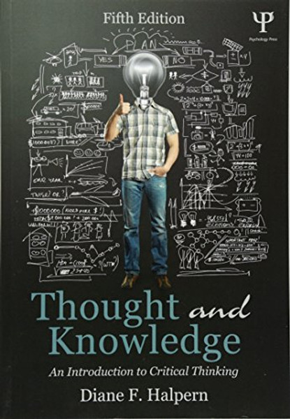 Thought and Knowledge: An Introduction to Critical Thinking (Volume 2)