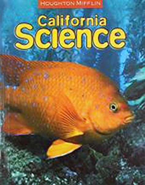 Houghton Mifflin Science California: Student Edition Single Volume Level 2 2007