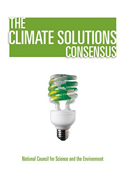 The Climate Solutions Consensus: What We Know and What To Do About It