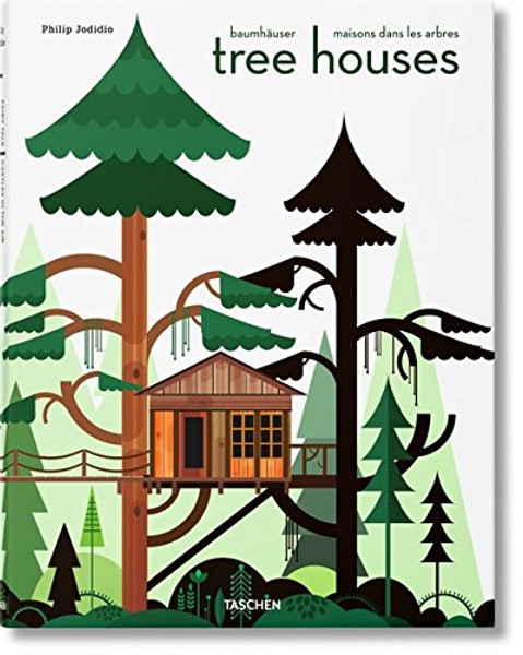 Tree Houses: Fairy Tale Castles in the Air