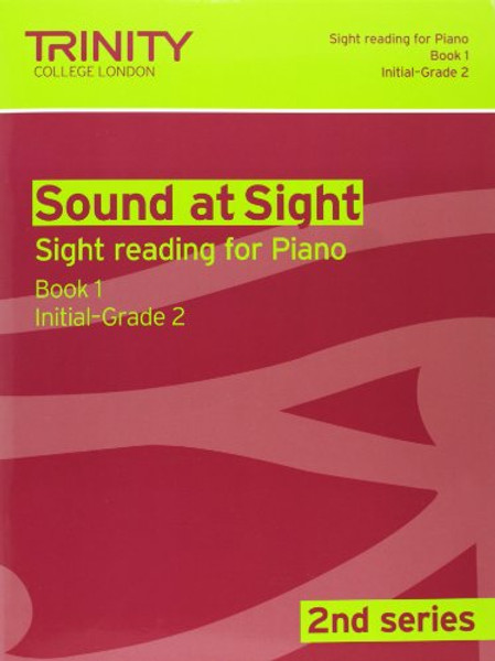 Sound at Sight Piano: Initial-Grade 2 Bk. 1 (Sound at Sight: Sample Sightreading Tests Second Series)