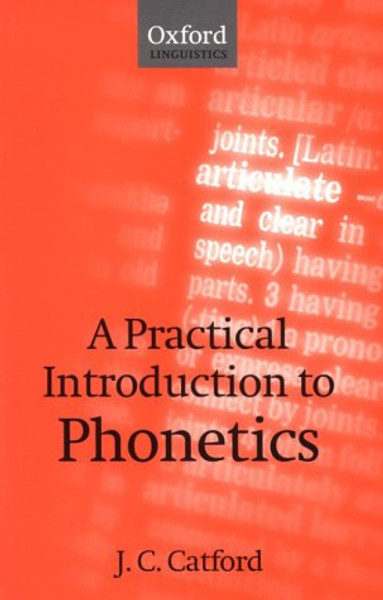 A Practical Introduction to Phonetics