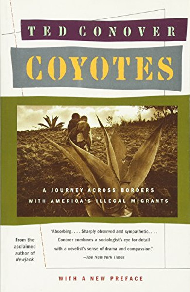 Coyotes: A Journey Across Borders With America's Illegal Aliens
