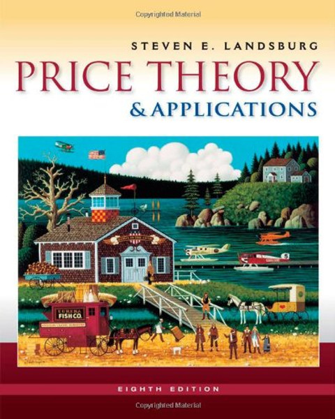Price Theory and Applications (with Economic Applications, InfoTrac 2-Semester Printed Access Card)