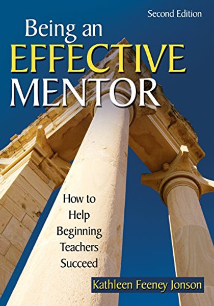 Being an Effective Mentor: How to Help Beginning Teachers Succeed