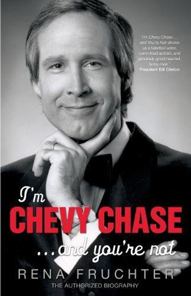 I'm Chevy Chase . . . and You're Not