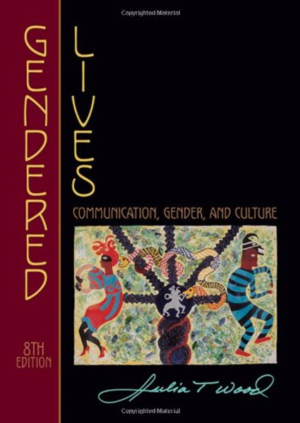 Gendered Lives: Communication, Gender, and Culture