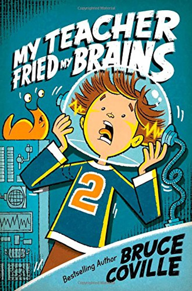 My Teacher Fried My Brains (My Teacher Books)