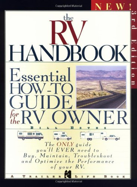 The RV Handbook: Essential How-to Guide for the RV Owner, 3rd Edition
