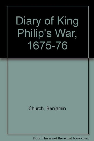 Diary of King Philip's War, 1675-76