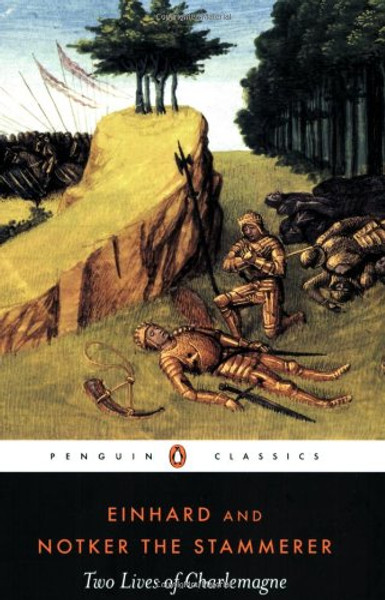 Two Lives of Charlemagne (Penguin Classics)