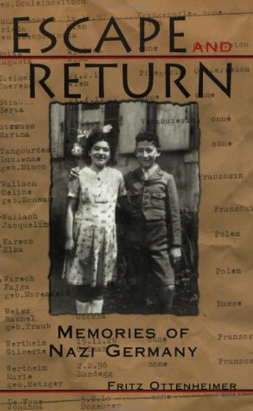 Escape and Return : Memories of Nazi Germany