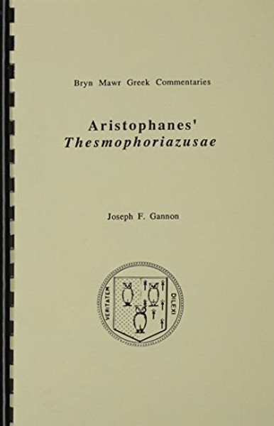 Thesmophoriazusae (Bryn Mawr Commentaries, Greek)