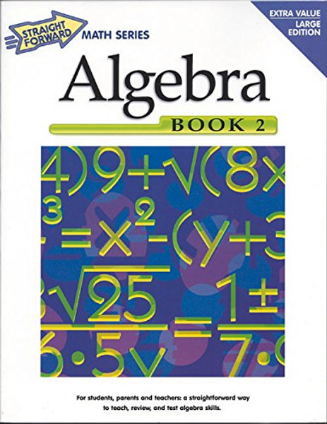 Algebra, Book 2 (Straight Forward Math Series)