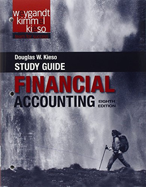 Study Guide to accompany Financial Accounting, 8e