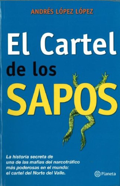 El Cartel de los Sapos (Spanish Edition)