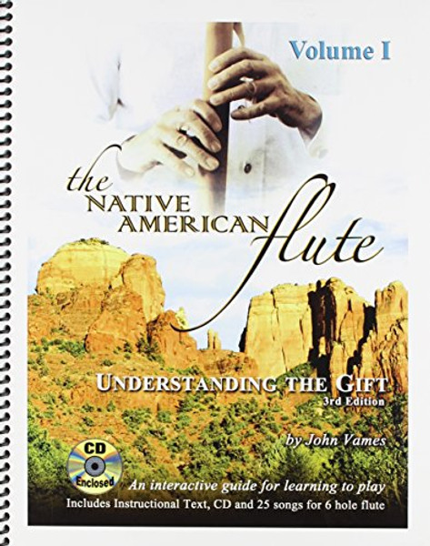 1: The Native American FLute: Understanding the GIFT with Audio CD