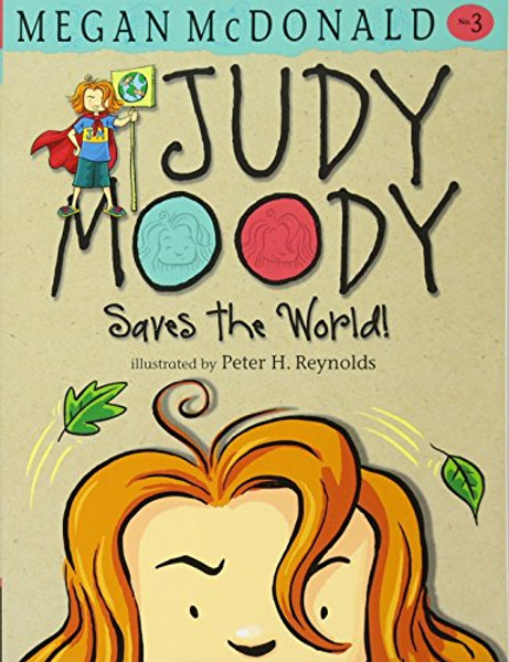 Judy Moody Saves the World!