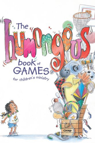 The Humongous Book of Games for Children's Ministry