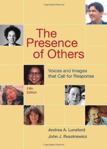 The Presence of Others: Voices and Images That Call for Response, 5th Edition