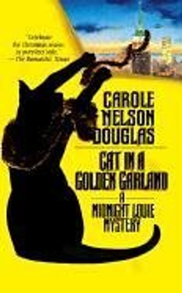 Cat in a Golden Garland: A Midnight Louie Mystery (Midnight Louie Mysteries)