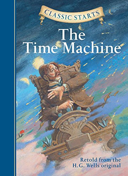 Classic Starts: The Time Machine (Classic Starts Series)